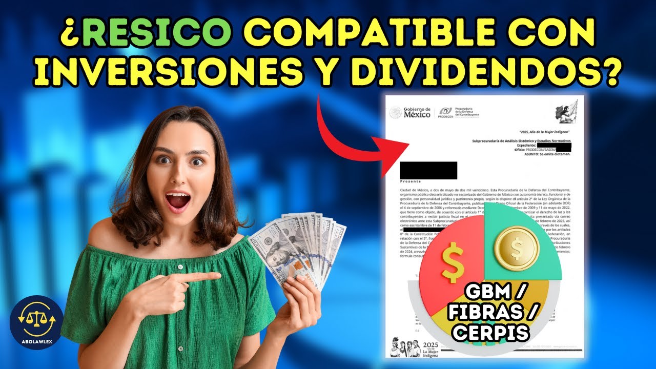 Inversiones y Dividendos Son COMPATIBLES con RESICO | TE EXPLICO CÓMO