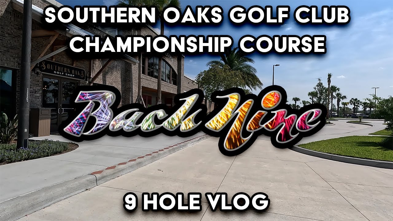 Southern Oaks Golf Club Championship Course The Villages Florida 2023 Back Nine Golf VLOG 02