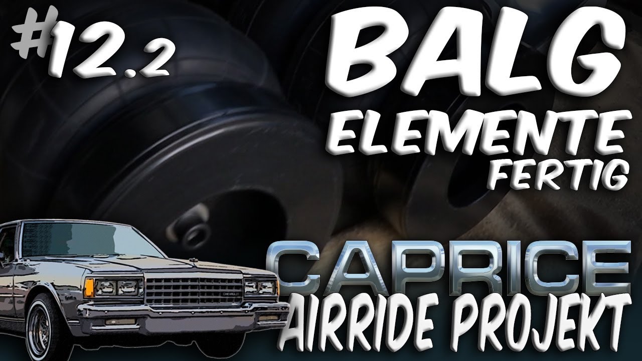 CAPRICE Airride Projekt #12.2 - Zusammenbau der B&auml;lge & Aufnahmen #WeiterGehtS | WEST-BERLIN-CUSTOMS