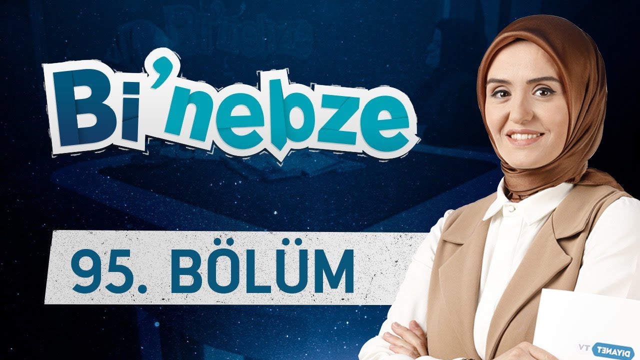 Bi'Nebze 95.Bölüm - Eşlerin Beklentileri