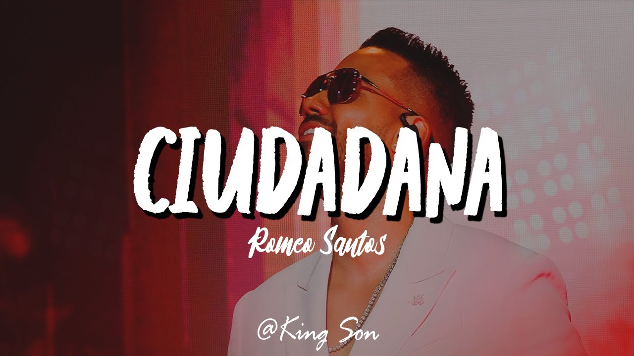 Romeo Santos - Ciudadana (Letra)