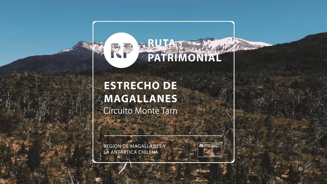 Ruta Patrimonial Estrecho de Magallanes | Circuito Monte Tarn