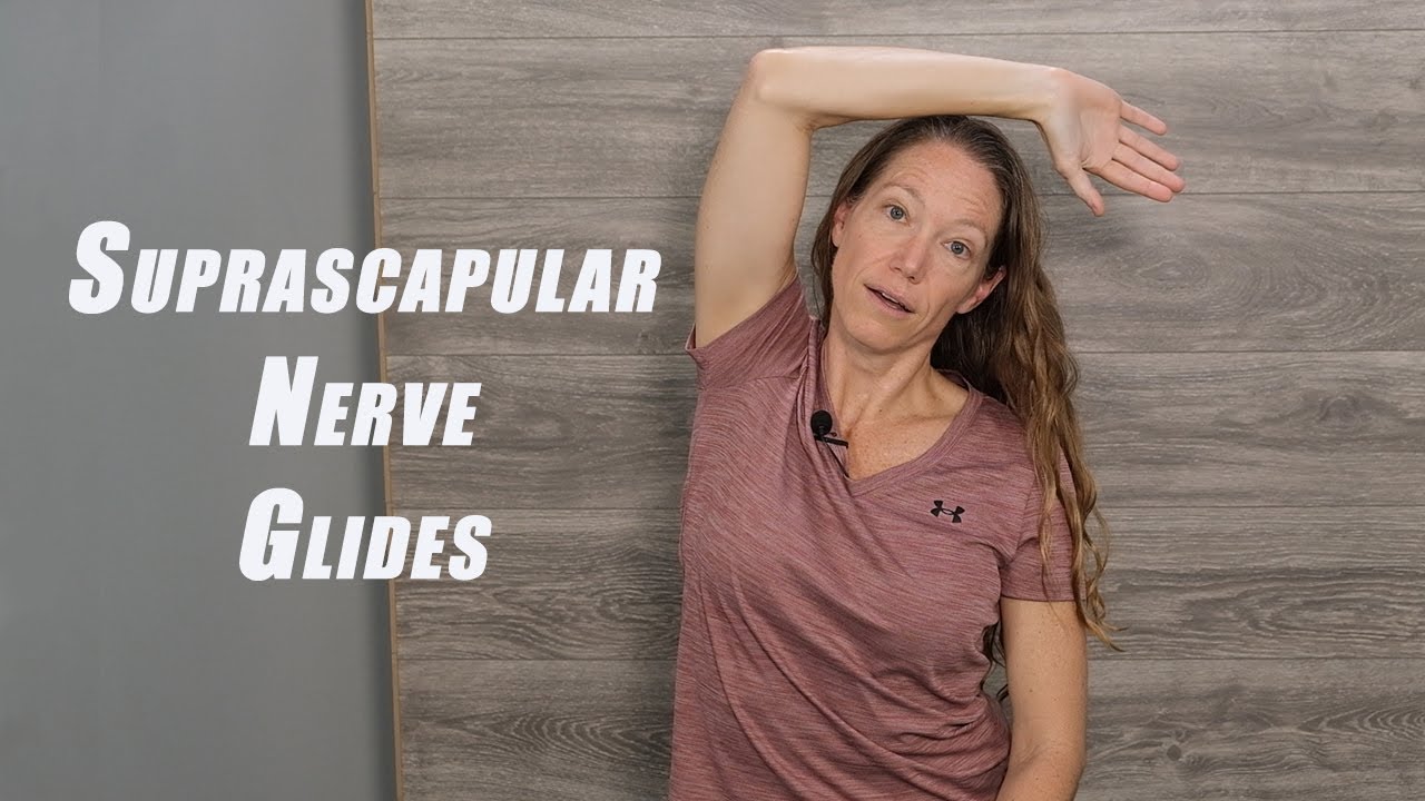 Flossing Exercises for SUPRASCAPULAR NERVE ENTRAPMENT