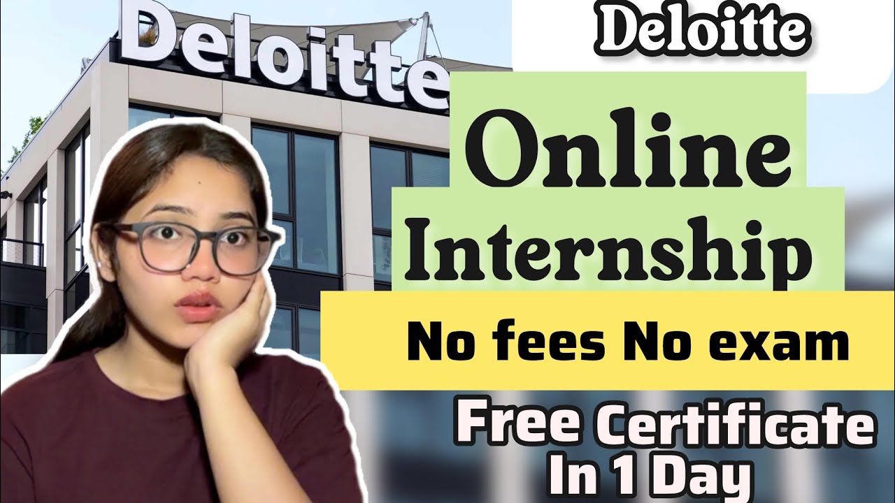 🔥Deloitte(Free) Online Internship 2026| No Fees | No Exam | +Free Certificate