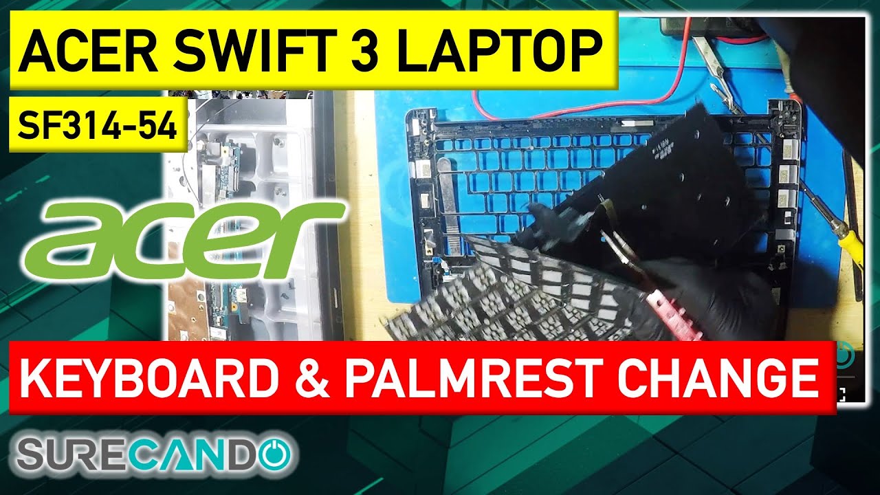 Enhance Your Acer Swift 3 SF314-54: Keyboard + Palmrest Replacement Guide!