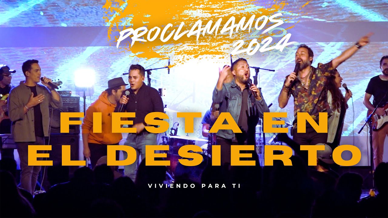 Fiesta en el Desierto | Proclamamos 2024 | En Vivo