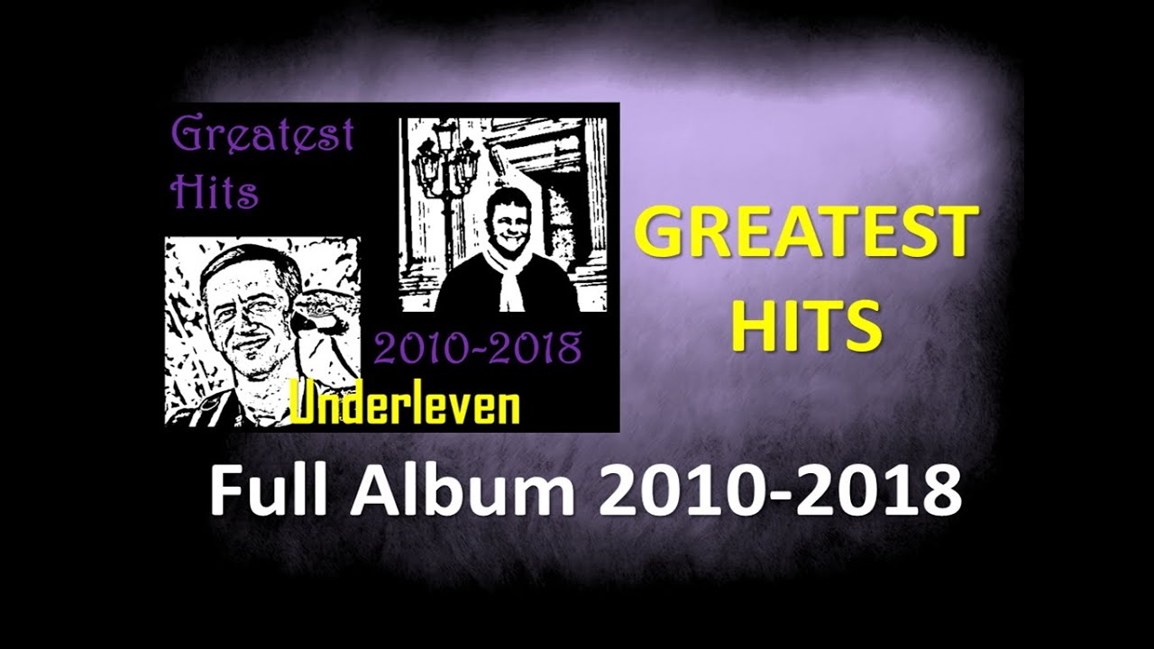 Underleven - Greatest Hits   Part 4