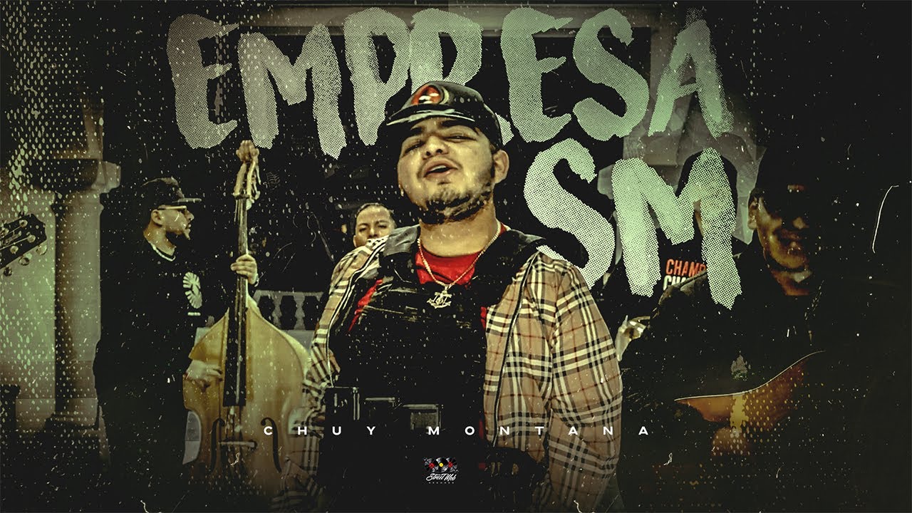Chuy Montana - Empresa SM [Official Video]
