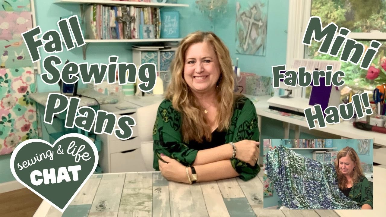 Sewing Plans for Fall and a Chat