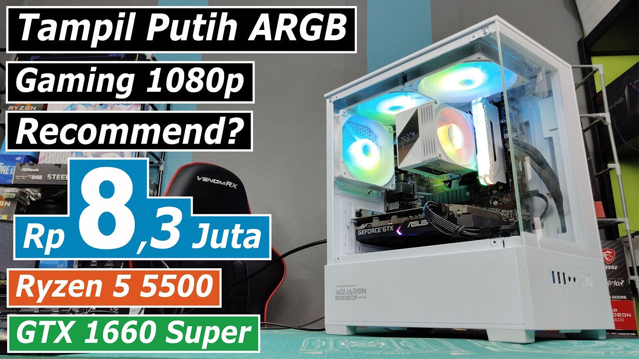 Rakit PC Gaming Jaman Sekarang di 8 Jutaan with AMD Ryzen 5 5500 + GTX 1660 Super
