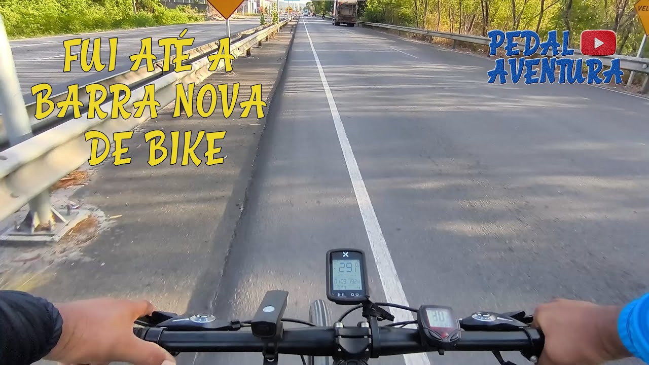 #008 FUI PRA BARRA NOVA DE BIKE | PEDAL AVENTURA