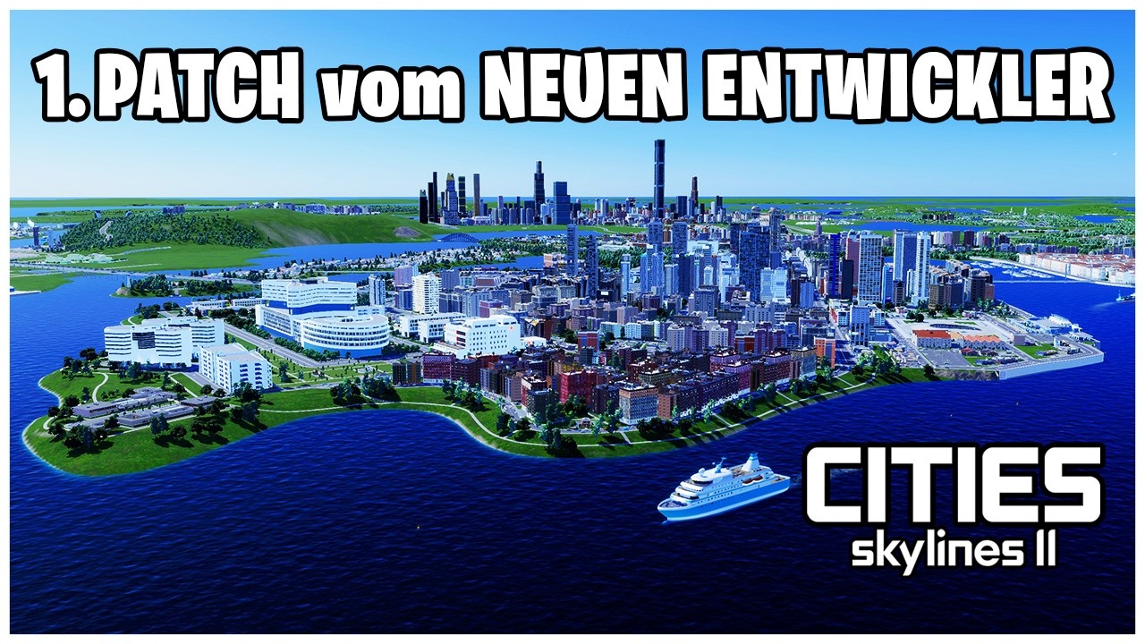 ERSTER Patch vom neuen Entwickler | Cities Skylines 2 Patch