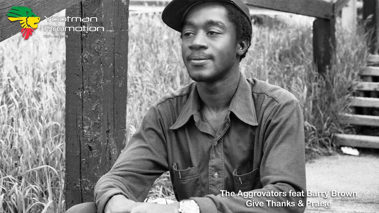 The Aggrovators feat Barry Brown - Give Thanks & Praise & Dub Versions (1979) QHD Quality
