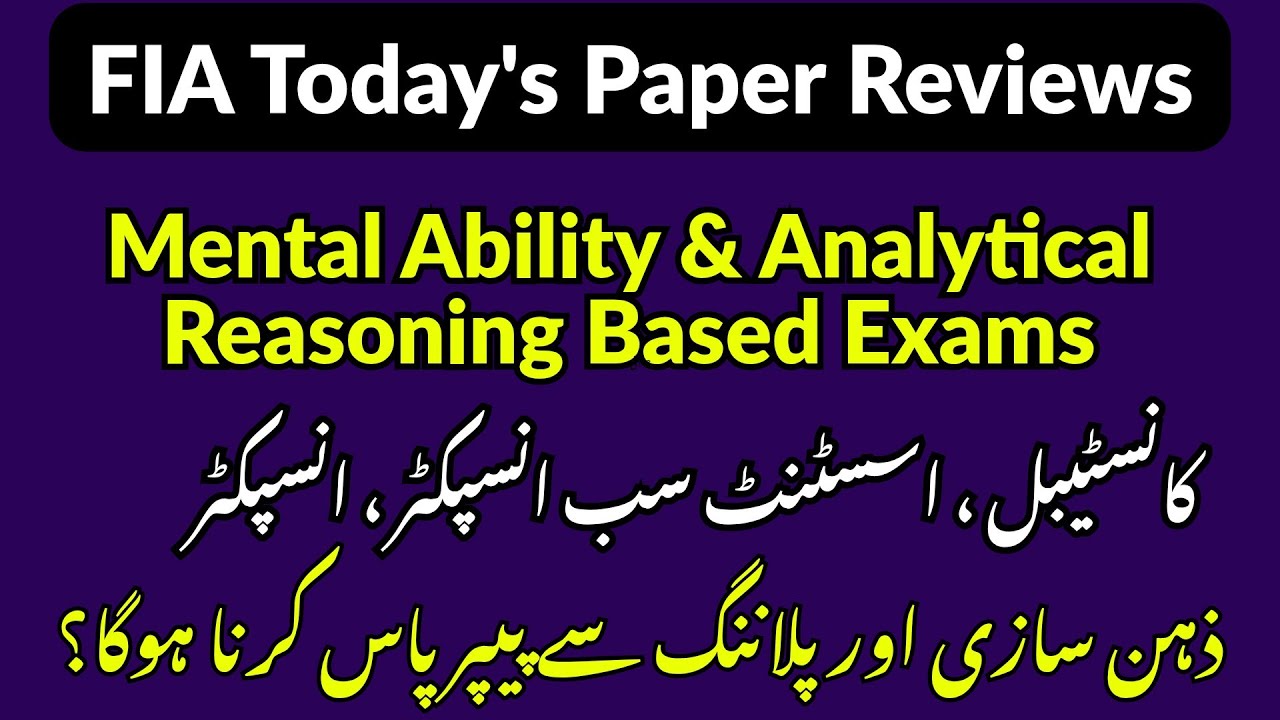 FIA Papers Shocking reviews held on 9-7-2026  | FIA ASI SI & Other Posts | IQ Based Paper Pattern 
