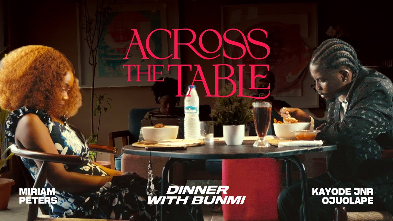 ACROSS THE TABLE EP 3 TRAILER (DINNER WITH BUMMI) KAYODE JNR OJUOLAPE,MIRIAM PETERS
