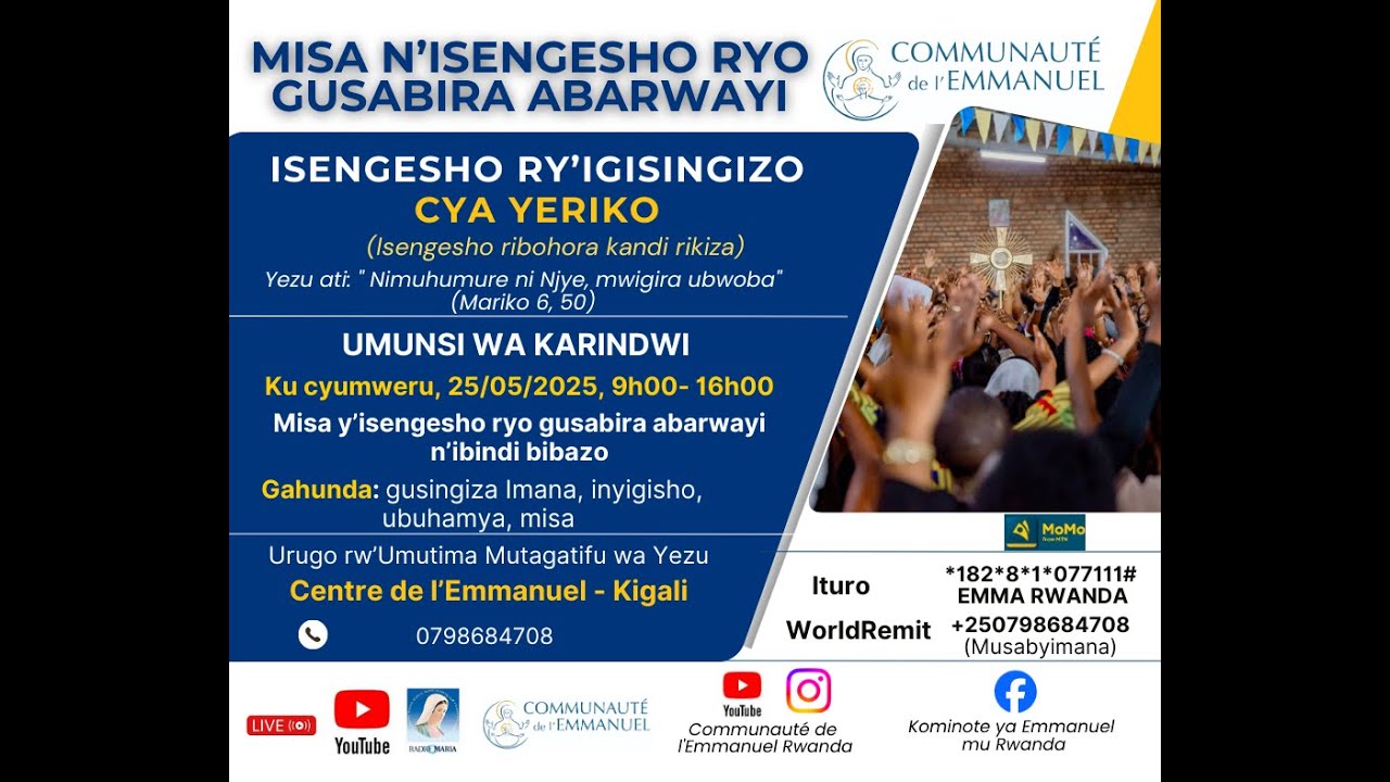 UMUNSI WA 7: MISA N'ISENGESHO RYO GUSABIRA ABARWAYI 25/05/25 9h00 -15h00 Centre de 'Emmanuel Kigali