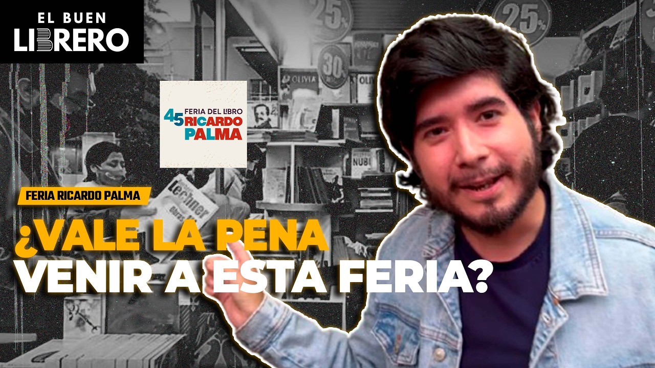 La verdad sobre la Feria del Libro Ricardo Palma 2024