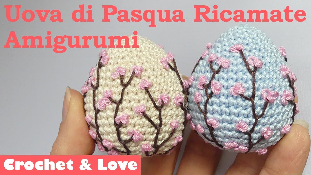Tutorial uova di Pasqua Amigurumi con ricamo Fiori di Pesco (2 in 1) (sub. eng y esp.)