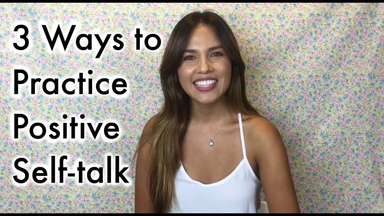 3 Ways to Practice Positive Self-talk