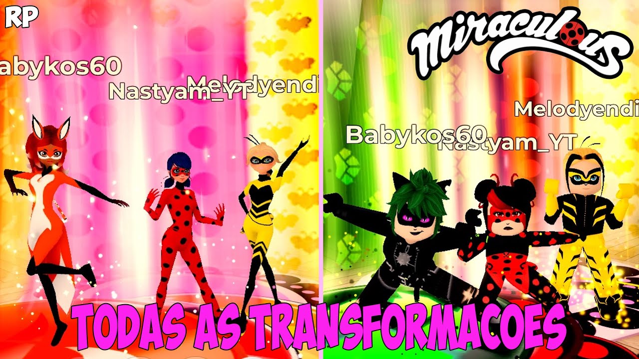 MIRACULOUS RP TODOS TRANSFORMAÇOES DO GRUPO - MIRACULOUS ROBLOX!