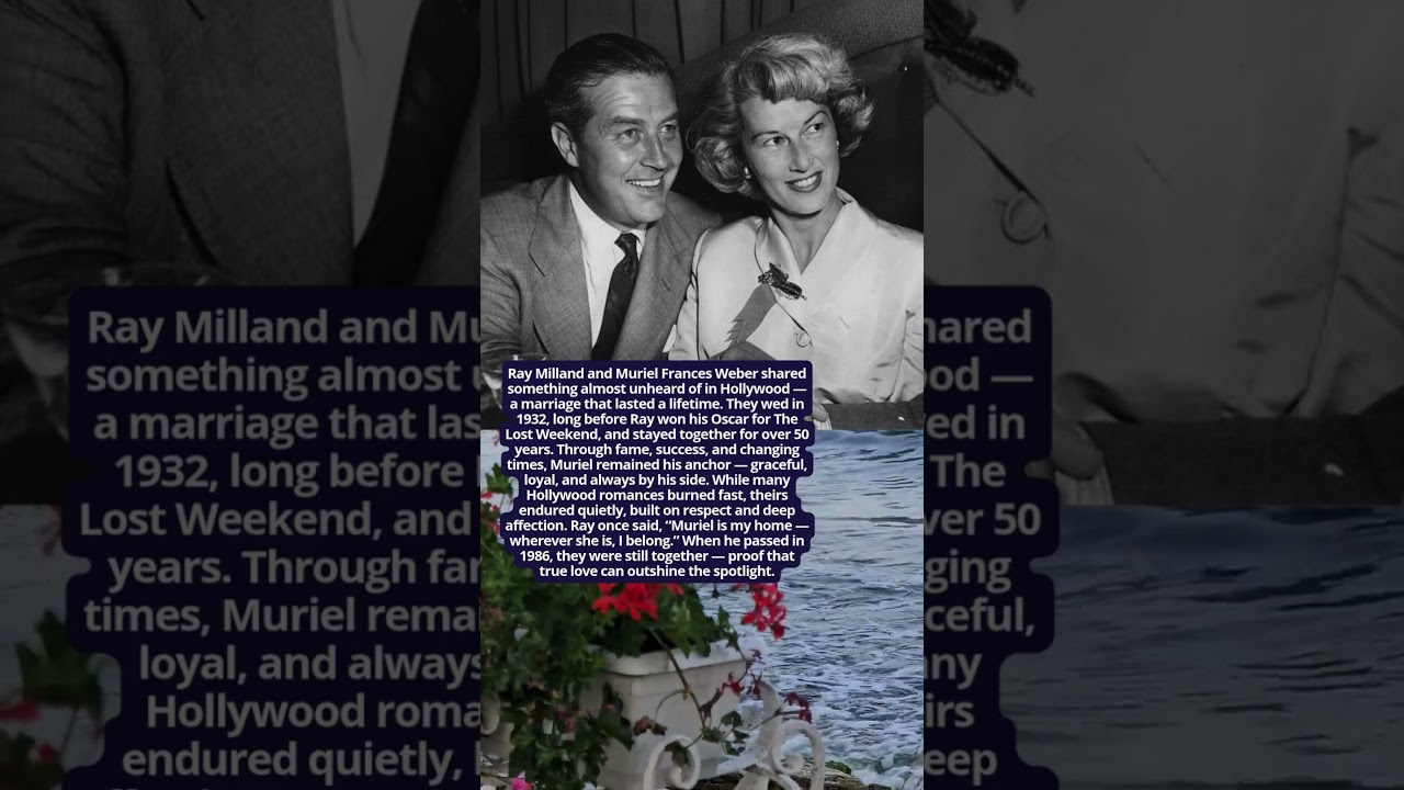 Ray Milland and Muriel Frances Weber &mdash; Devotion, Grace, and a Lifetime of Love #hollywoodbuzz