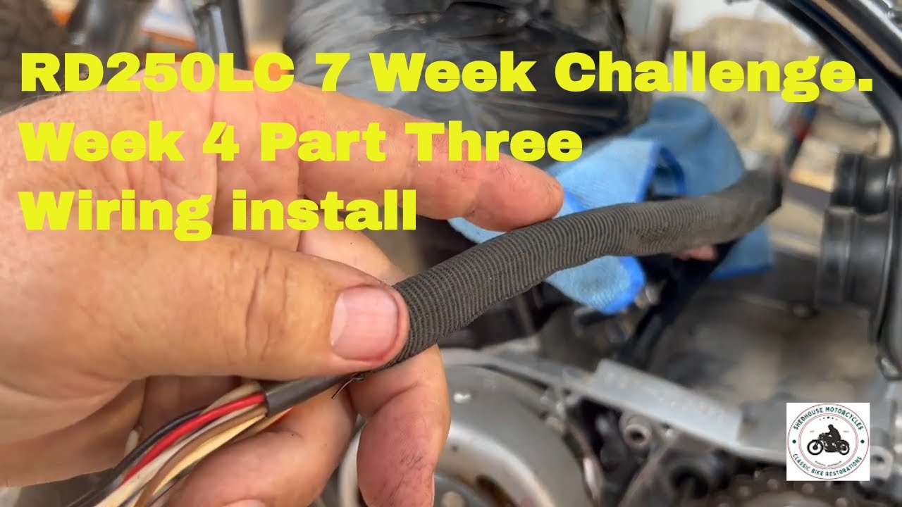 RD250LC 7 Week Challenge  Week 4 part 3 wiring