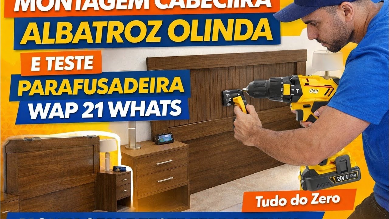 Montagem completa cabeceira Albatroz Olinda e teste ferramenta parafusadeira Wap 21 whats #casa 