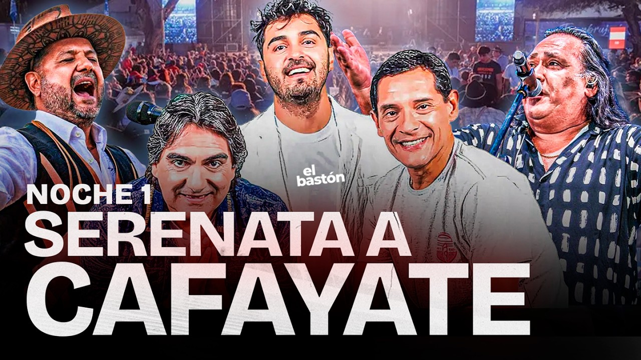 SERENATA A CAFAYATE I NOCHE 1 I JORGE ROJAS, LOS NOCHEROS Y SERGIO GALLEGUILLO EN VIVO