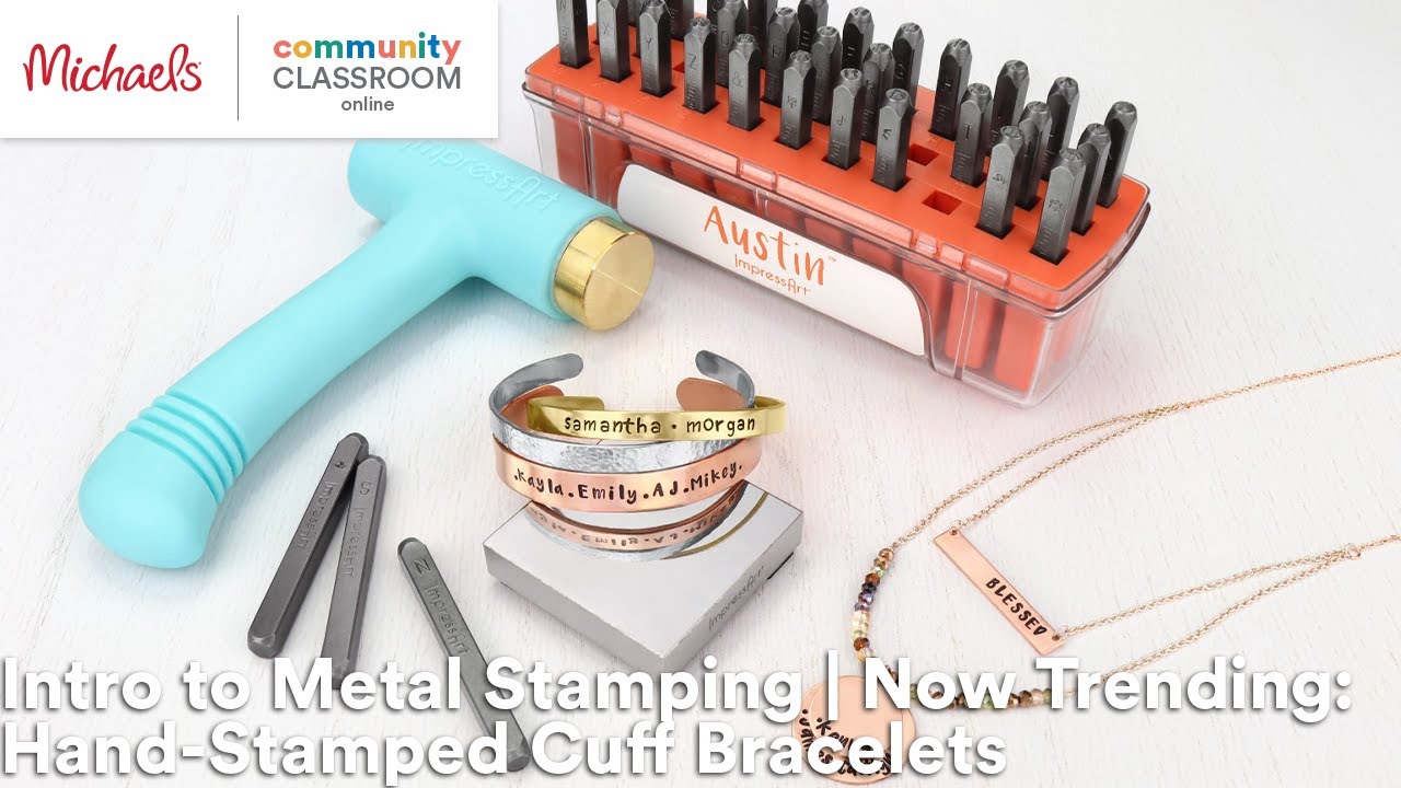 Online Class: Intro to Metal Stamping | Now Trending: Hand-Stamped Cuff Bracelets | Michaels