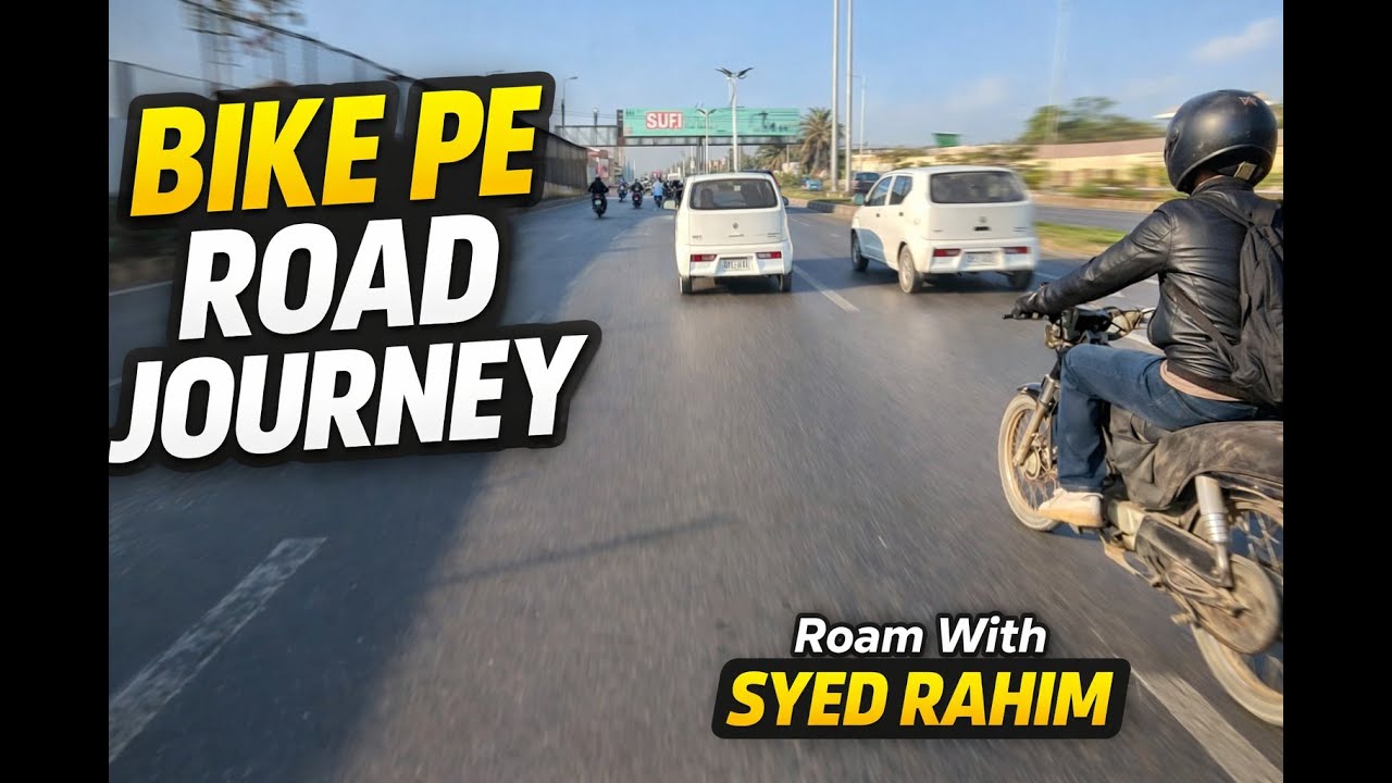 Bike Pe Road Journey | First Motovlog | Roam With Syed Rahim