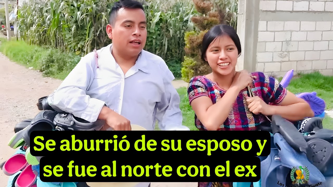 Por ser pobre se aburrió de su esposo y se fue al norte con su ex y no creerás lo que pasó 