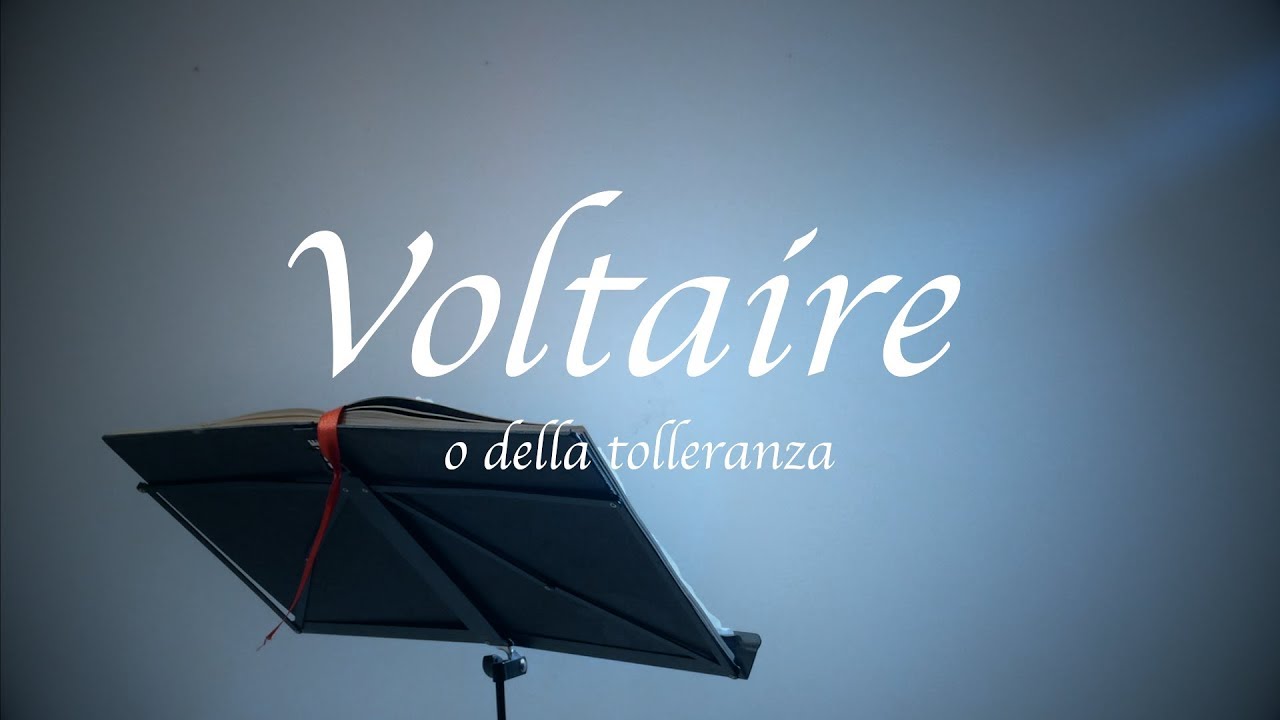 Voltaire, o della tolleranza (Voltaire, or tolerance)