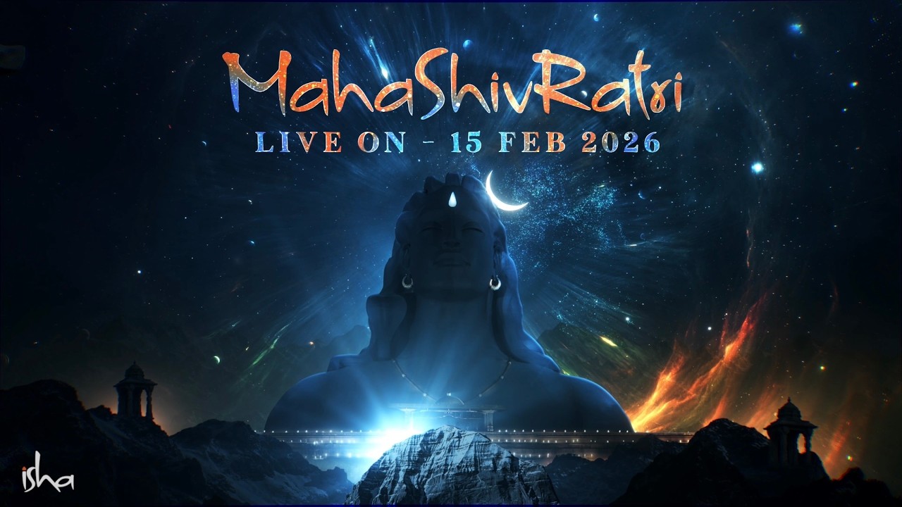 Biggest Celebration of the Year &ndash; Mahashivratri 2026 | 15 Feb, 6 PM IST, 12:30 PM GMT | Sadhguru