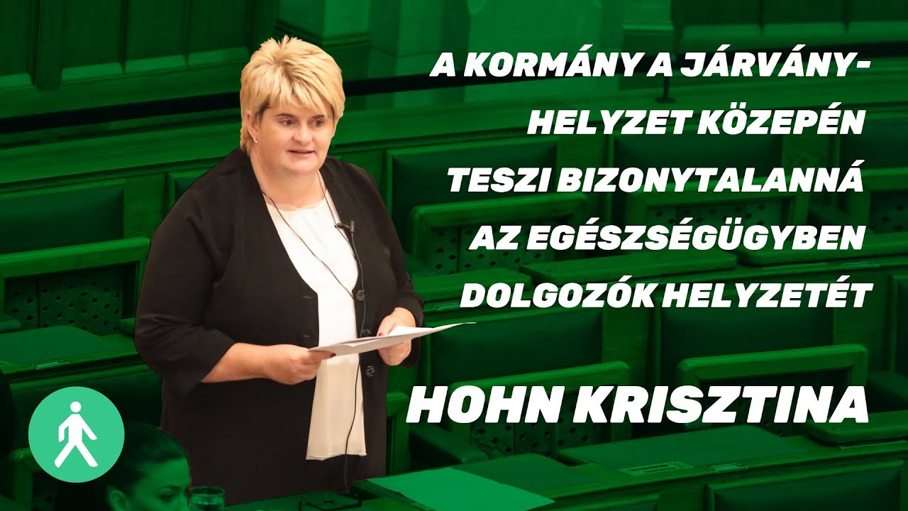 Hohn Krisztina | A kormány bizonytalanná teszi az egészségügyben dolgozók helyzetét | LMP