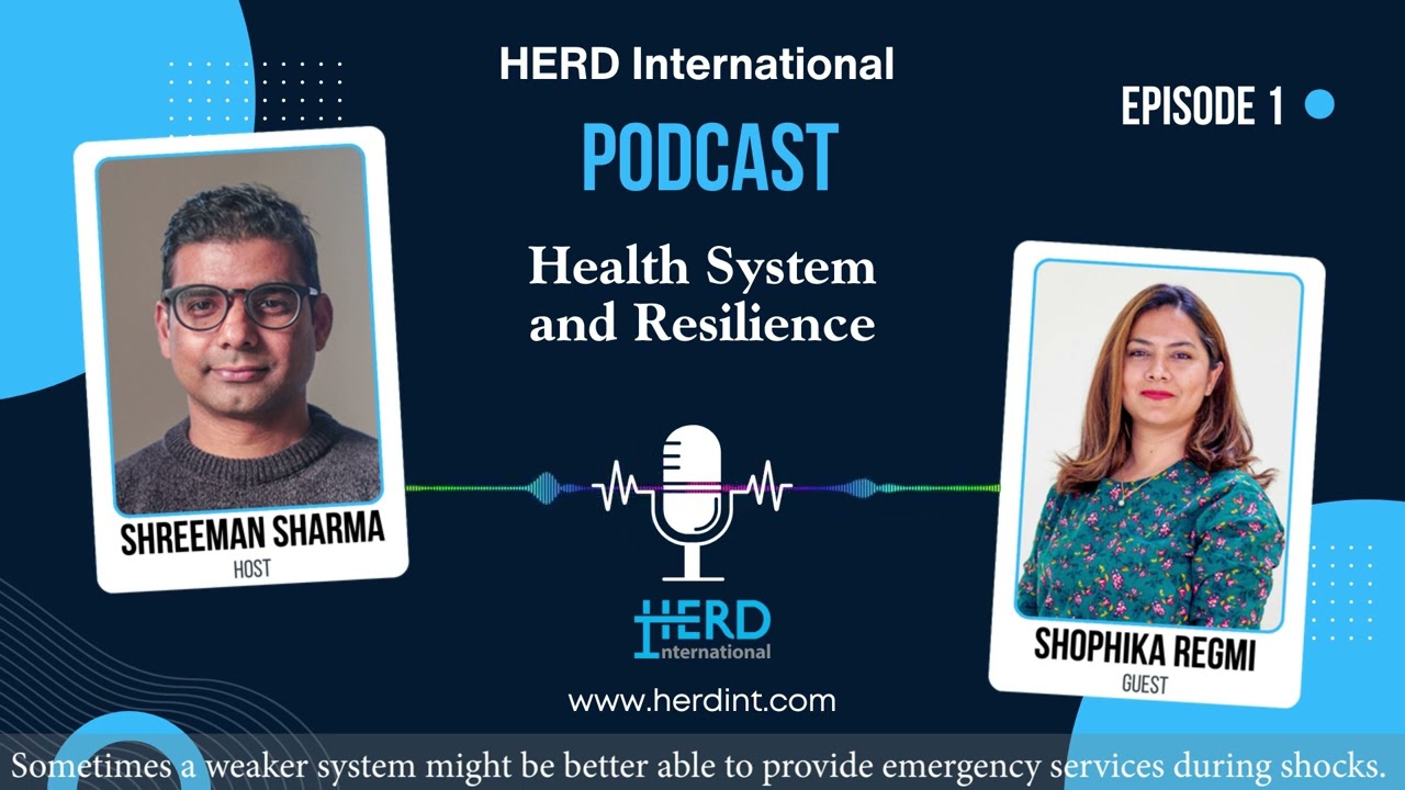HERD International Podcast Episode 1: Health Systems and Resilience