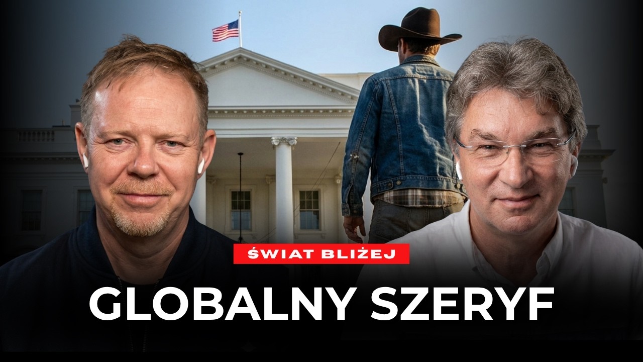 Global Sheriff | Guest: Andrzej Gąsiorowski | The World Closer