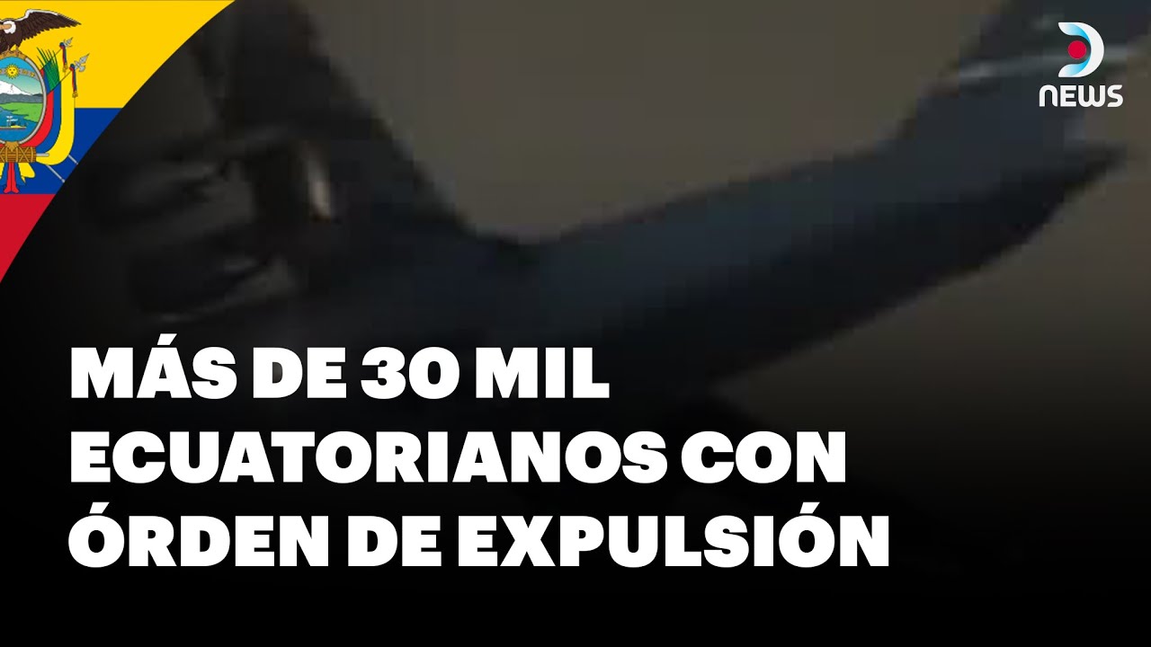 Ecuador recibe vuelos con migrantes deportados desde Estados Unidos - DNews