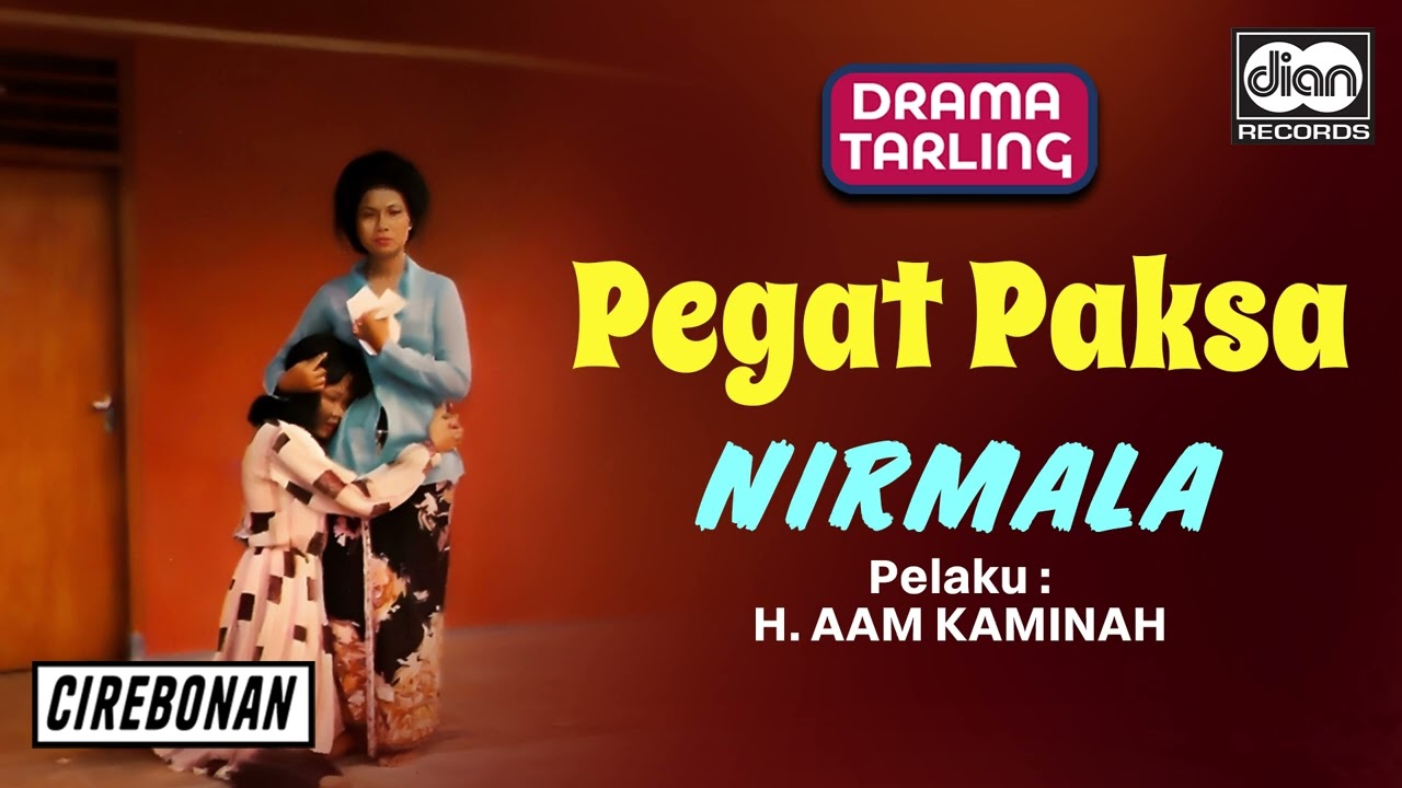 Aam Kaminah - Pegat Paksa | Nirmala | Drama Tarling | Official Audio