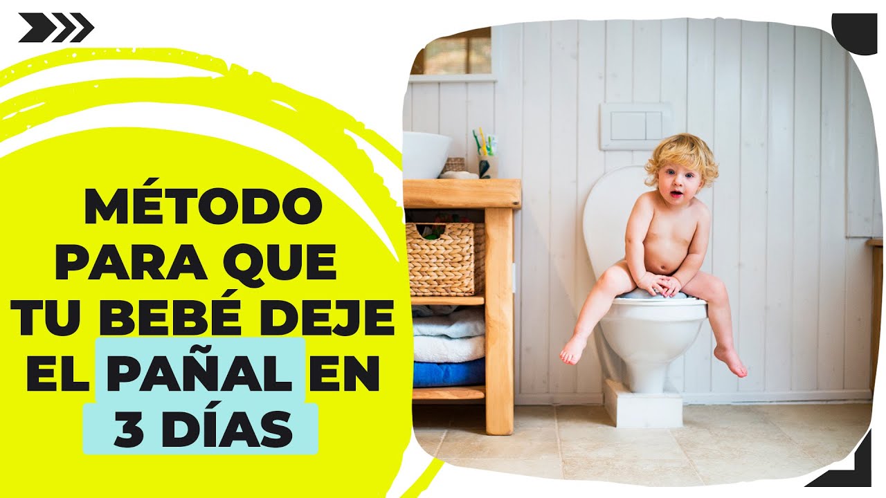 Cómo hacer que tu bebé deje el pañal en 3 días || Consejos