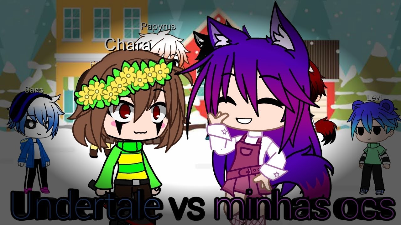 Undertale vs minhas ocs batalha de canto 4° parte