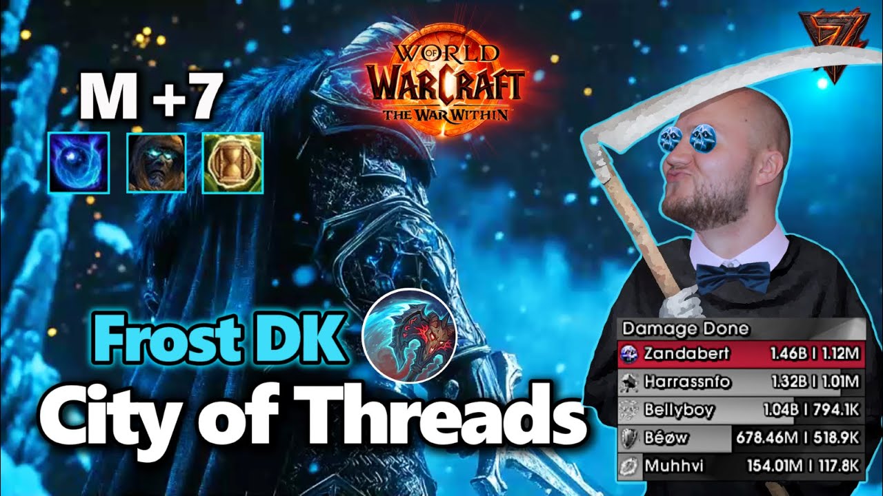 +7 City of Threads | Frost DK - HERE COMES THE REAPER! | M+ The War Within WoW 11.0.2