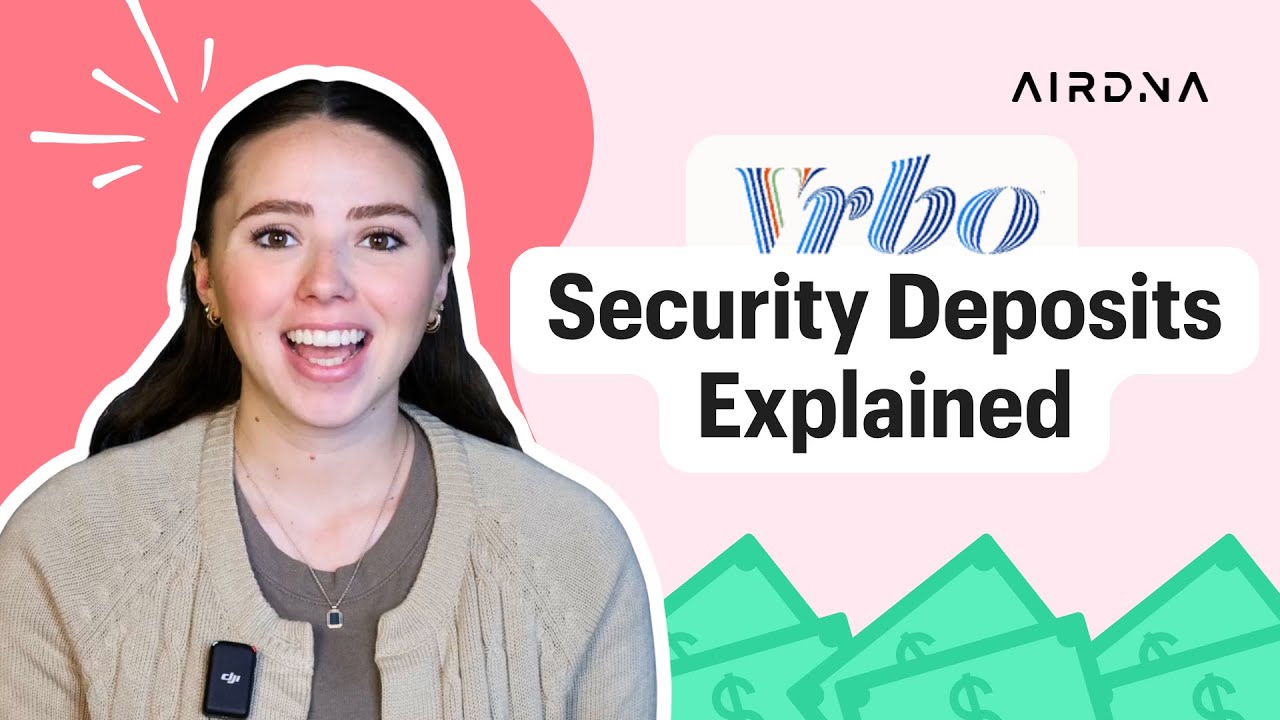 Vrbo Security Deposits Explained: How to Protect Your Property & Profits