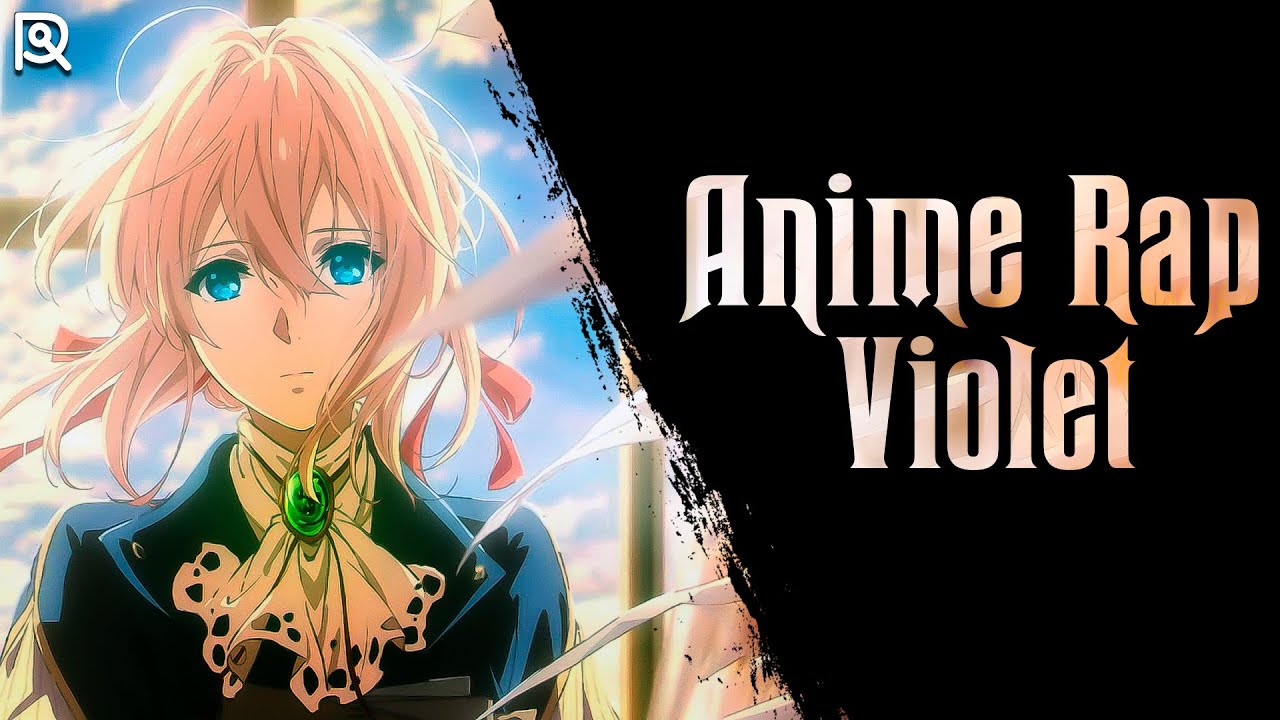 AniRaD | Вайолет Эвергарден | Violet Evergarden| Аниме Рэп