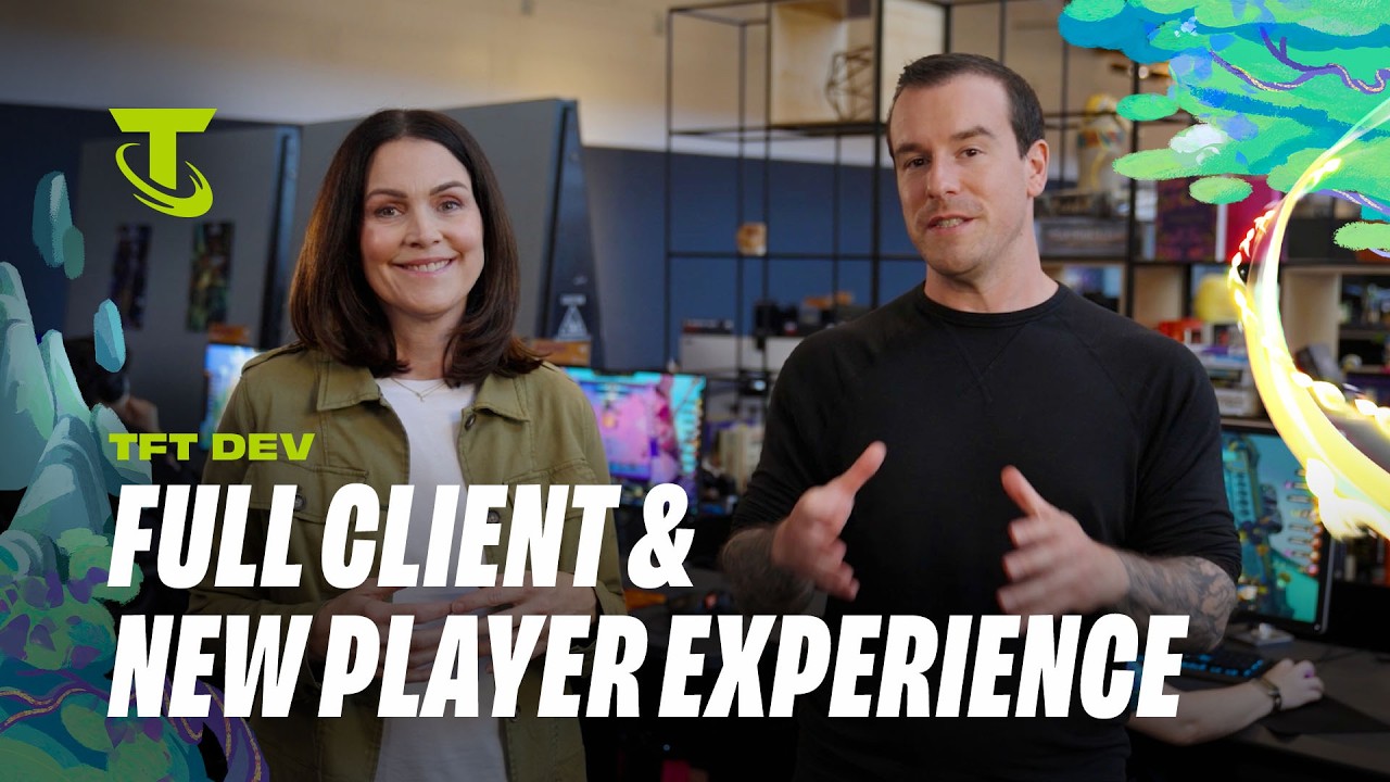TFT Dev: Full Client, & New Player Experience