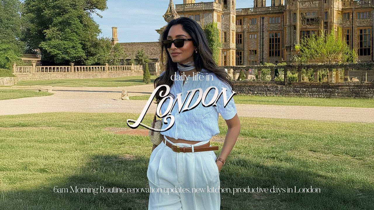 life in London | 6am Morning routine, renovation update, new kitchen & productive days