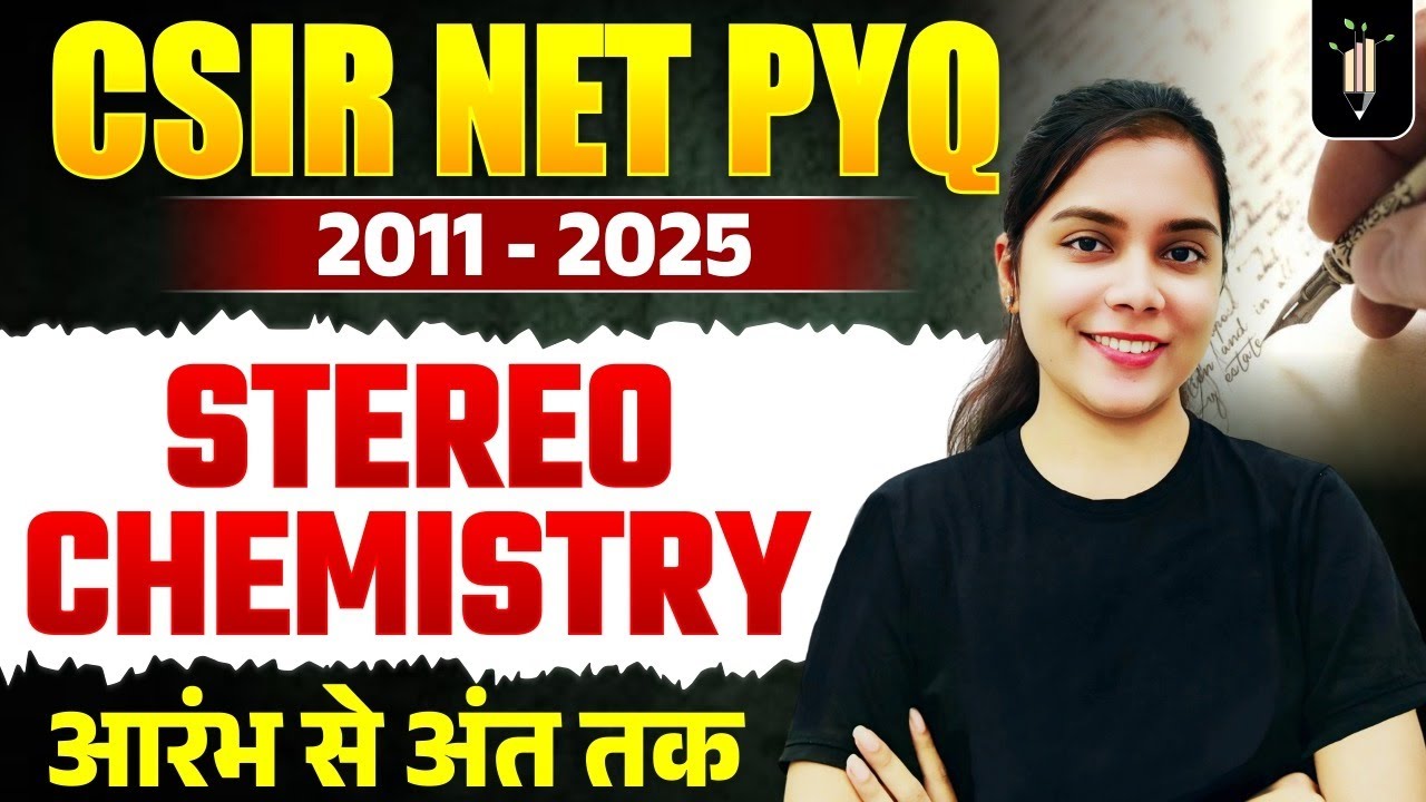 Stereochemistry CSIR NET PYQ A to Z
