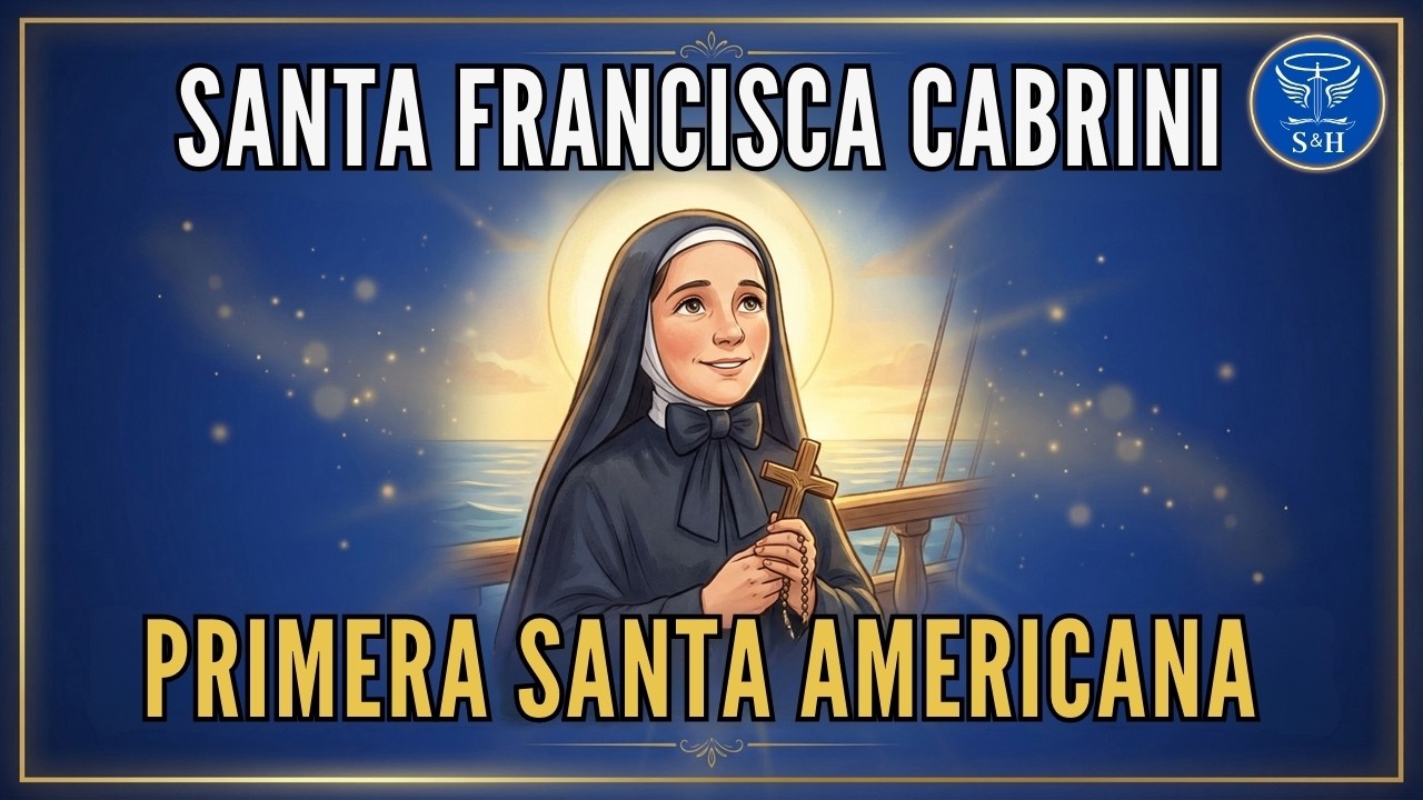 La Historia de Santa Francisca Cabrini: La Madre de los Inmigrantes