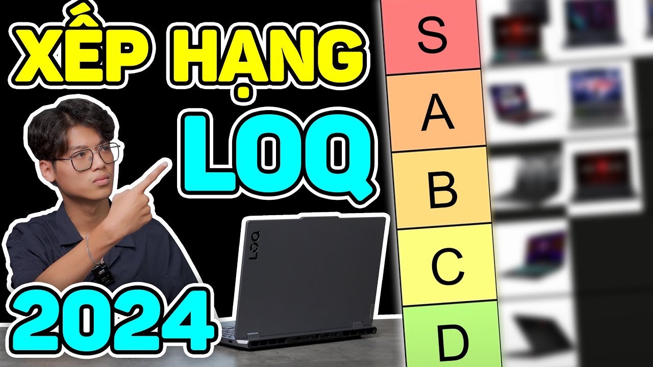 Xếp Hạng LENOVO LOQ 2024: Đâu mới là phiên bản ĐÁNG MUA NHẤT...? | LaptopAZ