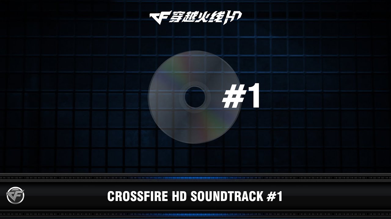 CFHD : CrossFire HD | Sountrack #1