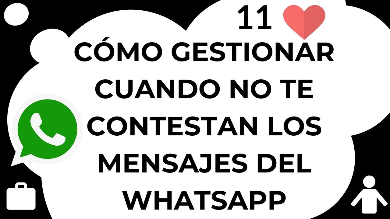 11#️⃣ Cómo GESTIONAR cuando ❌ NO te CONTESTAN 📵 los mensajes del ✅✅ WHATSAPP